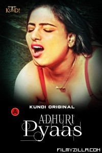 Adhuri Pyaas (2023) Kundi Original