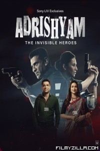 Adrishyam The Invisible Heroes (2024) Season 1 Hindi Web Series