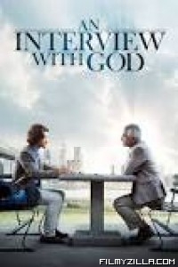 An Interview with God (2018) English Movie