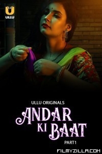 Andar Ki Baat (2023) Part 2 Ullu Original