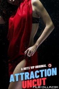 Attraction (2023) HotX Original