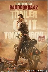 Babumoshai Bandookbaaz (2017) Hindi Movie