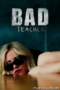 Bad Teacher (2011) Hindi Dubbed