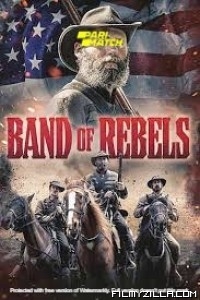 Band of Rebels (2022) Hindi Dubbed