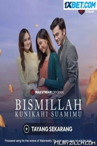 Bismillah Kunikahi Suamimu (2023) Hindi Dubbed