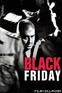 Black Friday (2004) Hindi Movie