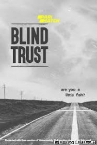 Blind Trust (2022) Hindi Dubbed