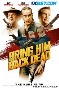 Bring Him Back Dead (2022) Hindi Dubbed