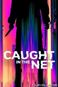 Caught in the Net (2022) Web Series