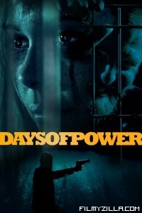 Days of Power (2018) Hindi Dubbed