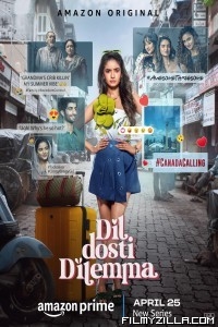 Dil Dosti Dilemma (2024) Season 1 Hindi Web Series