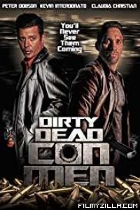 Dirty Dead Con Men (2018) English Movie