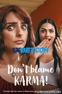 Dont Blame Karma (2022) Hindi Dubbed