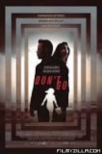 Dont Go (2018) English Movie