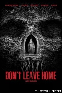 Dont Leave Home (2018) Hindi Dubbed