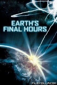 Earths Final Hours (2011) Hindi Dubbed