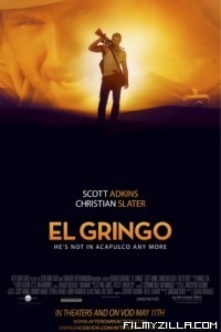 El Gringo (2012) Hindi Dubbed