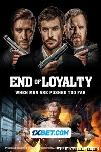 End of Loyalty (2023) Hindi Dubbed