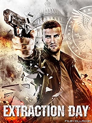 Extraction Day (2014) Hindi Dubbed