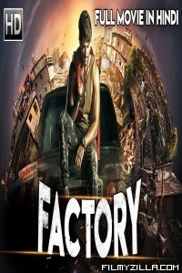 FACTORY (2019) South Indian Hindi Dubbed Movie