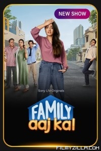 Family Aaj Kal (2024) Season 1 Hindi Web Series