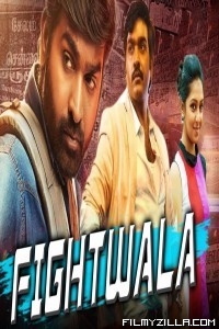 Fightwala (2018) South Indian Hindi Dubbed Movie