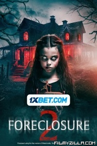 Foreclosure 2 (2024) Hindi Dubbed