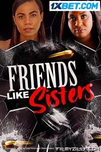 Friends Like Sisters (2023) Hindi Dubbed