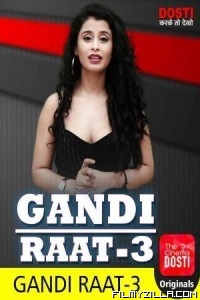 Gandi Raat 3 (2020) CinemaDosti Original