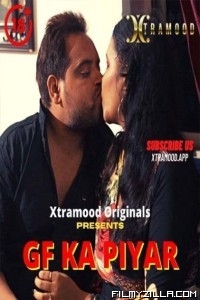 Gf Ka Piyar (2022) Xtramood Original