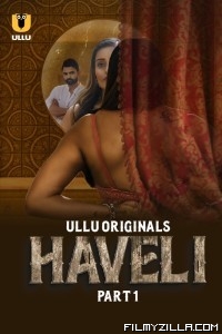 Haveli (2024) Ullu Original