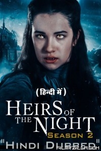 Heirs of the Night (2020) Season 2 Web Series