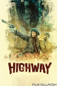 Highway (2014) Hindi Dubbed