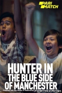 Hunter in the Blue Side of Manchester (2020) Hindi Dubbed