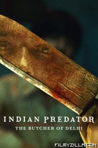 Indian Predator The Butcher of Delhi (2022) Web Series