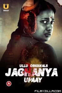 Jaghanya Upaay (2022) Ullu Original