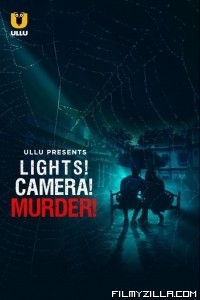 Lights Camera Murder (2021) ULLU Original