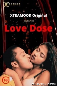 Love Dose (2021) Xtramood Original