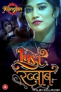 Lust Khwab (2023) S01 Kangan Hindi Hot Webseries