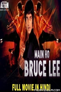 Main Ho Bruce Lee (2019) South Indian Hindi Dubbed Movie