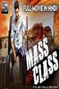 Mass vs Class (2018) Hindi Dubbed South Indian Movie