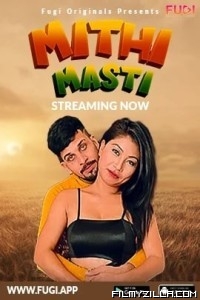 Mithi Masti (2023) Fugi Original