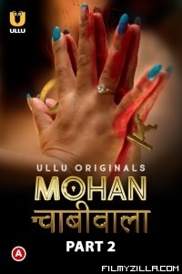 Mohan Chabhiwala (2023) Part 2 Ullu Original