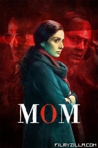 Mom (2017) Hindi Dubbed