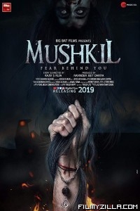 Mushkil (2019) Hindi Movie