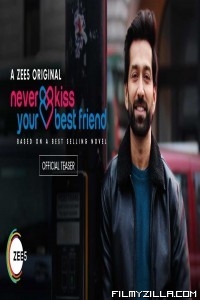 Never Kiss Your Best Friend (2020) Web Series