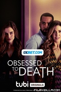 Obsessed to Death (2022) Hindi Dubbed