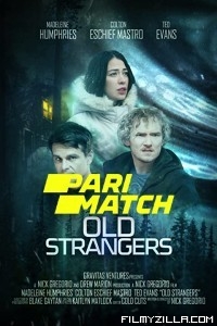 Old Strangers (2022) Hindi Dubbed