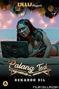 Palang Tod Bekaboo Dil (2021) ULLU Original