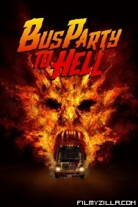 Party Bus To Hell (2017) Hindi Dubbed